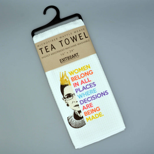 Women Belong in All Places - RBG - Waffle Weave Tea Towel