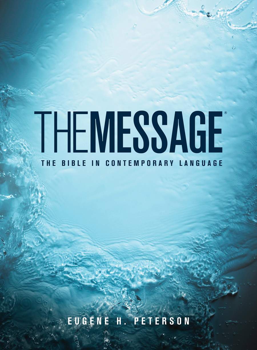 The Message Full Size by Eugene H. Peterson
