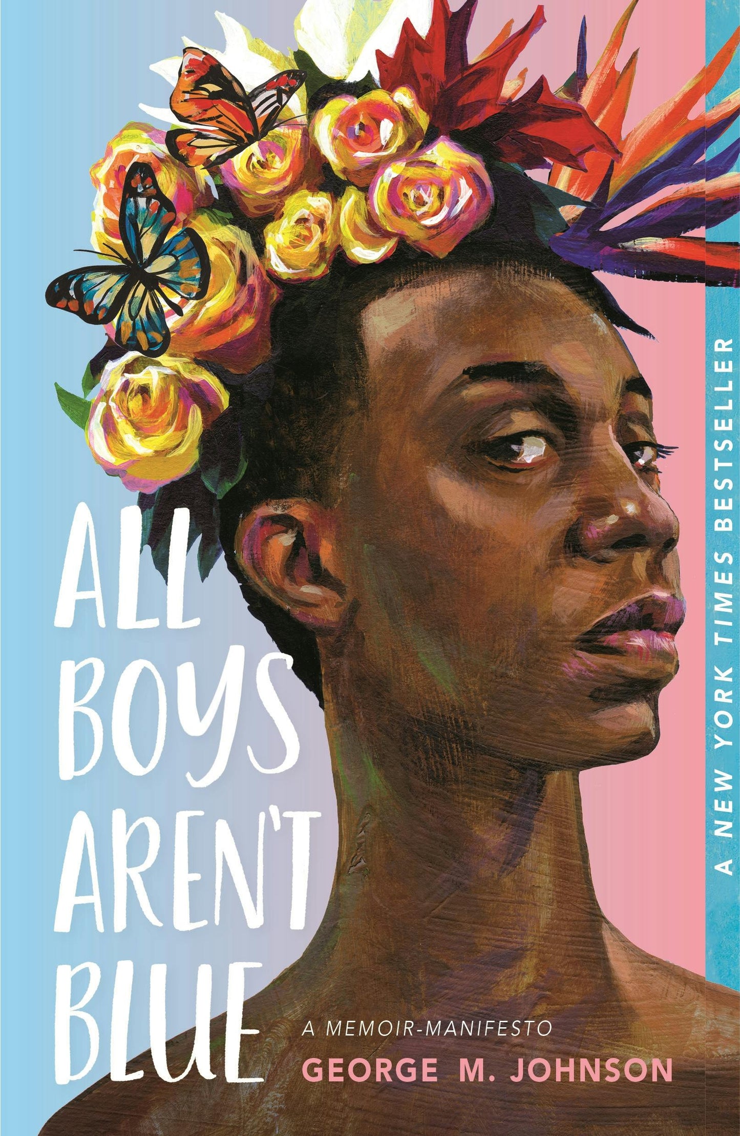 All Boys Aren't Blue: A Memoir-Manifesto by George M Johnson - Clearance