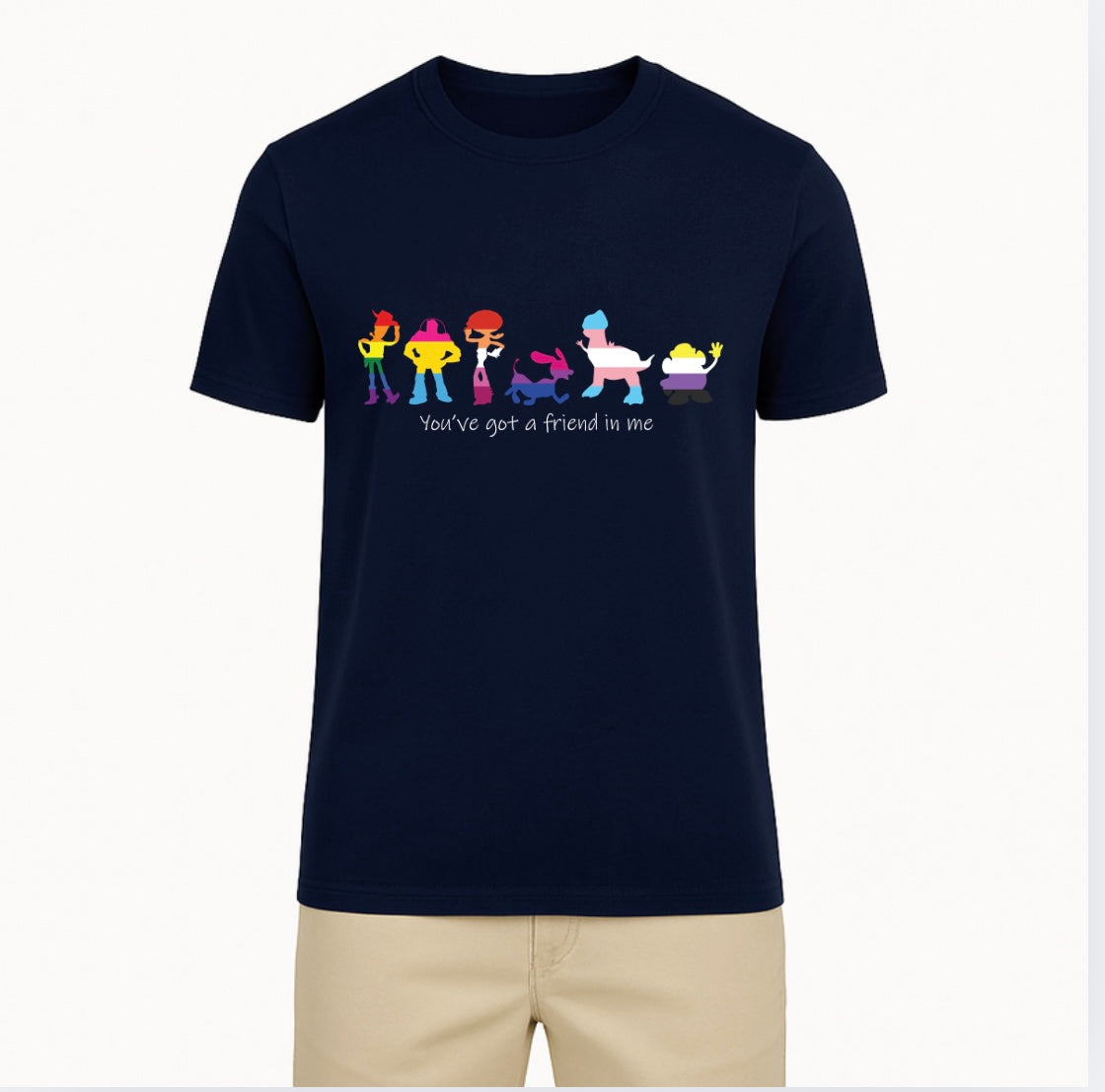 You Have A Friend in Me Tee Shirt - 11 Colors