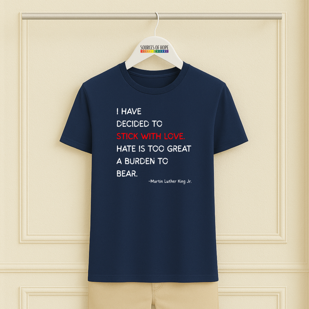 Stick With Love MLK Tee