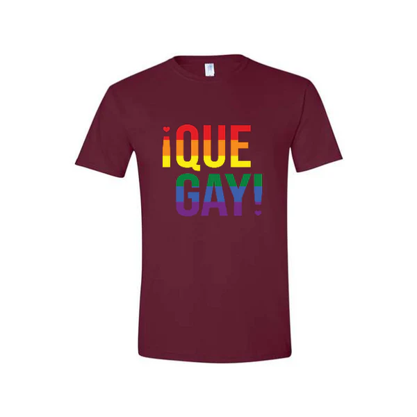 Que Gay Spanish Tee - Maroon