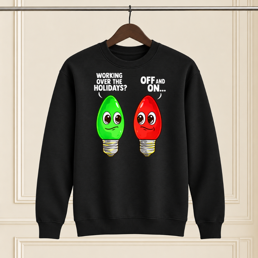 "Working or Not?" Christmas Shirt