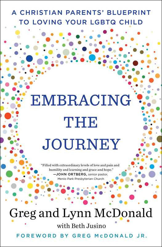 Embracing the Journey: A Christian Parents' Blueprint to Loving Your LGBTQ Child