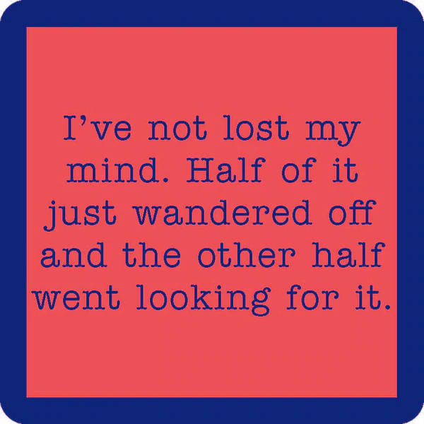 Lost My Mind Coaster - Sale