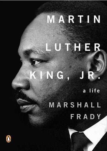 Martin Luther King, Jr.: A Life by Marshall Frady