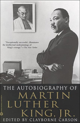 The  Autobiography of Martin Luther King, Jr. by Clayborne Carson, Editor