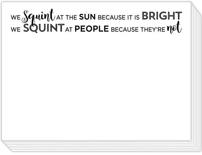 We Squint At The Sun Because Its Bright Slab Pad Clearance