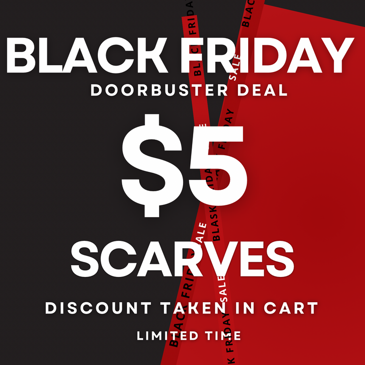 Black Friday $5 Scarves