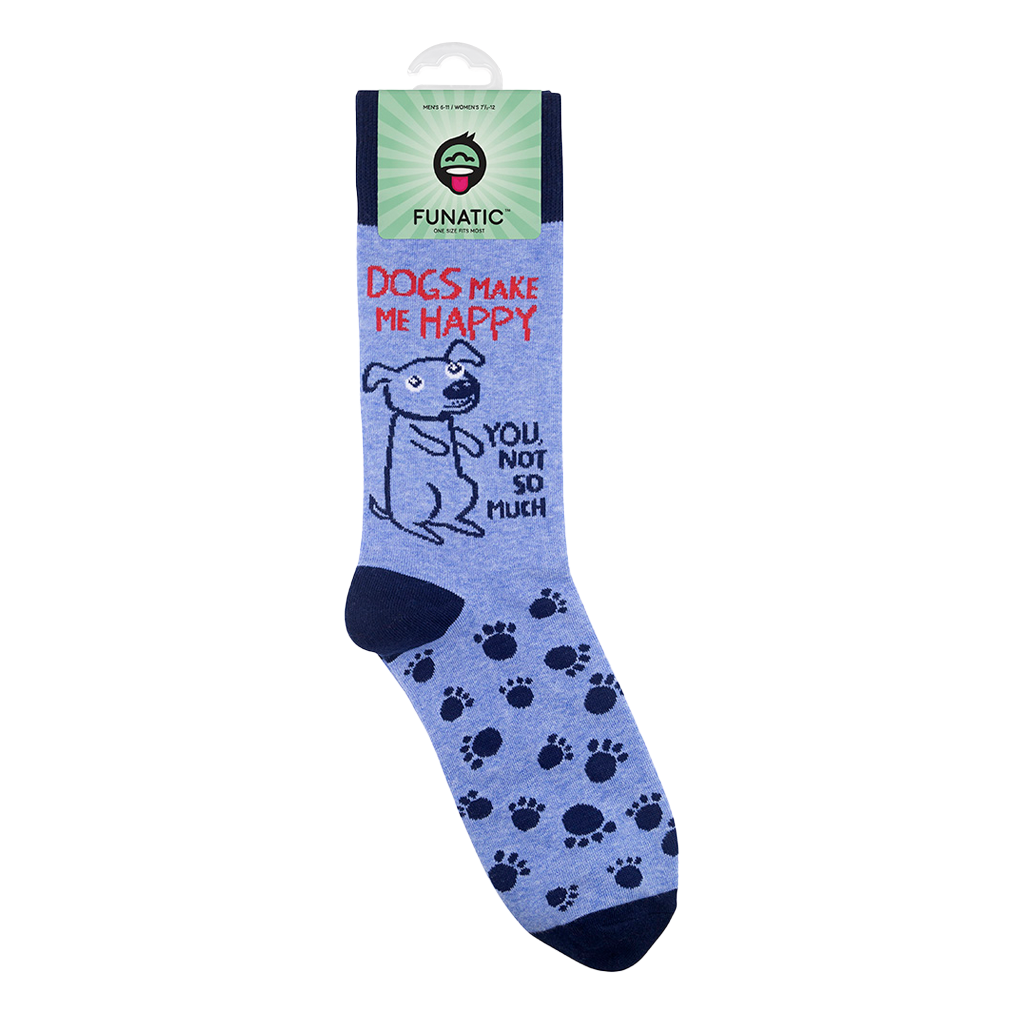 Dogs Make Me Happy, You Not So Much Socks
