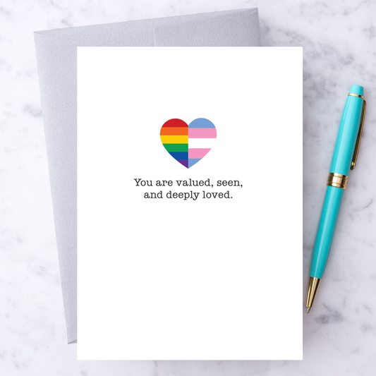 "You are valued, seen, loved" LGBTQ+ Pride Card