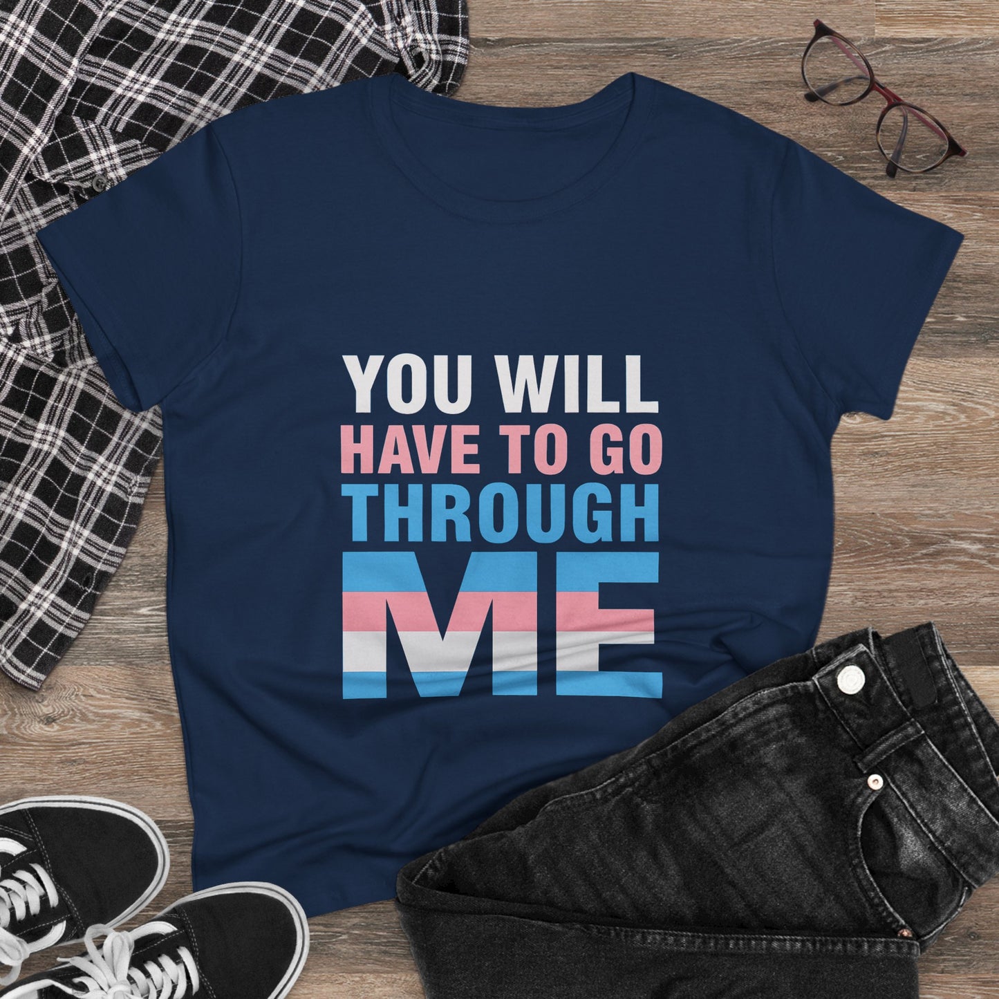 Women's Midweight You Will Have to Go Through Me Tee