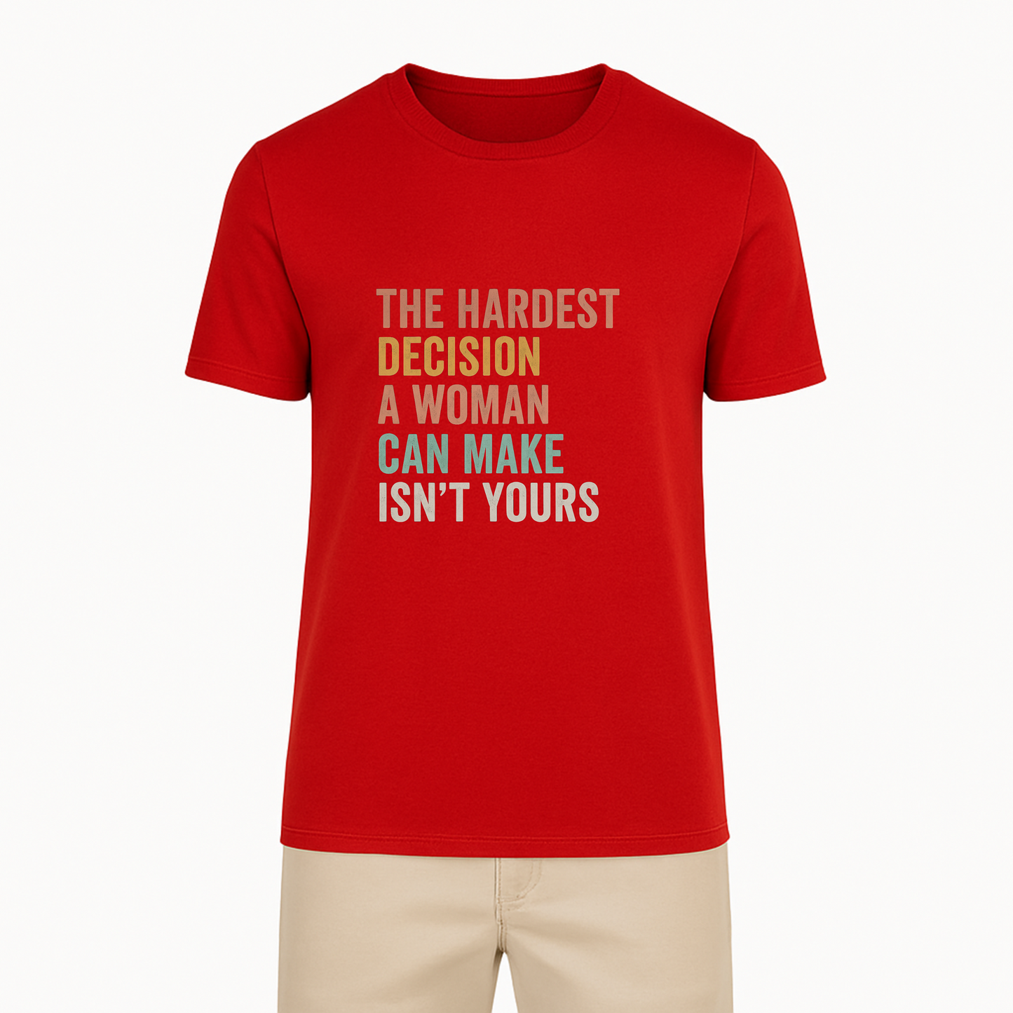 Hardest Decision A Woman Can Make Tee - 11 Colors