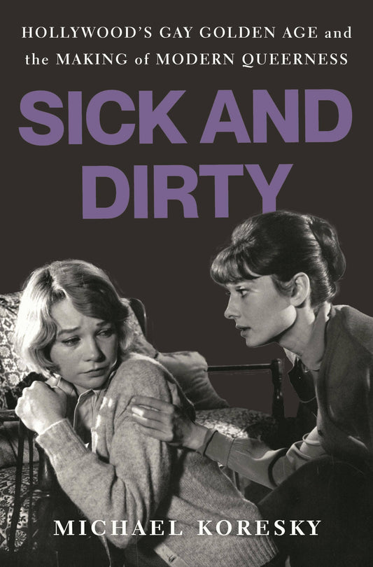 Hollywood’S Gay Golden Age & Modern Queerness