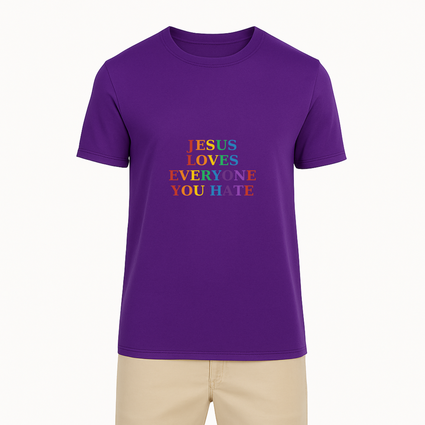 Jesus Loves Everyone You Hate Tee - 10 Colors