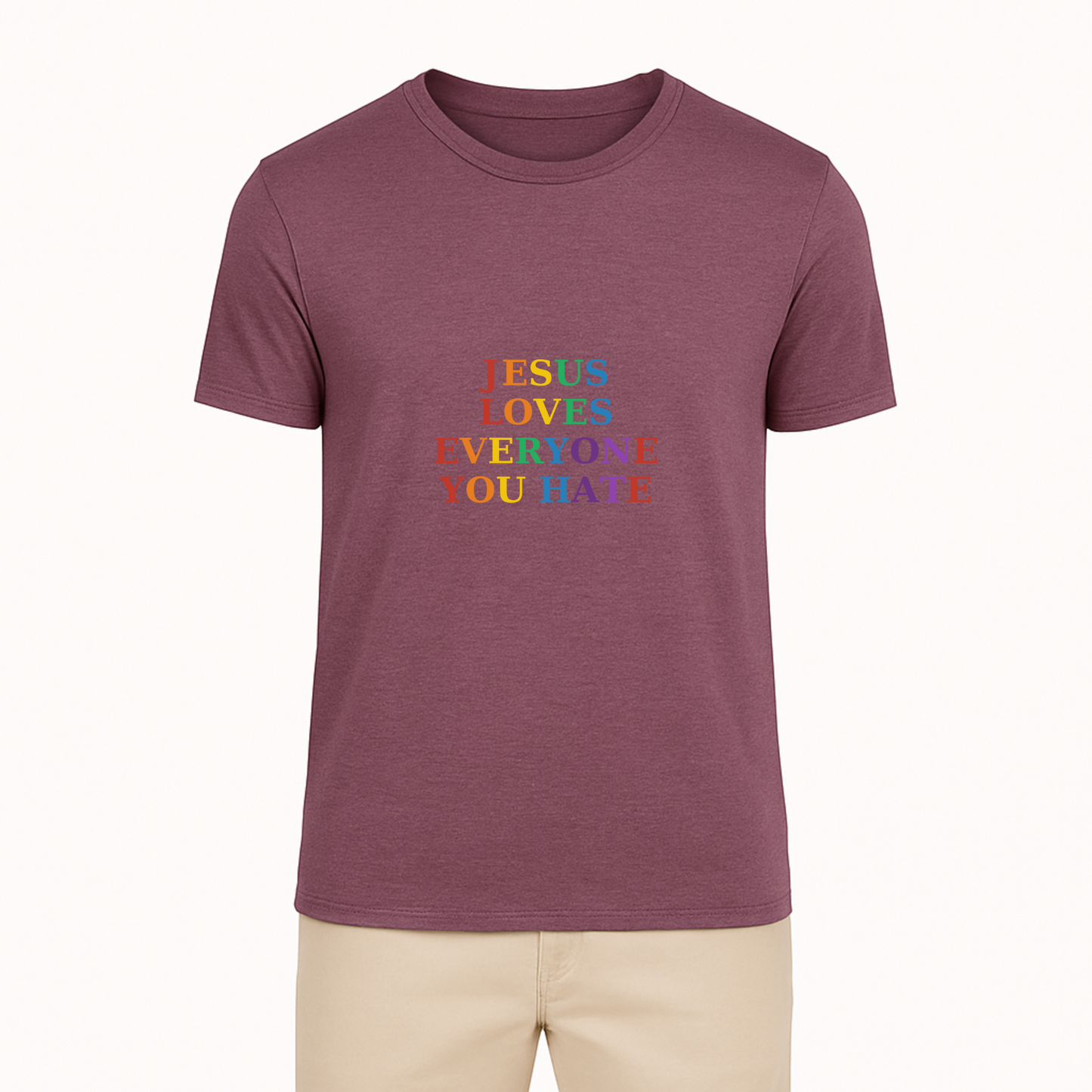 Jesus Loves Everyone You Hate Tee - 10 Colors
