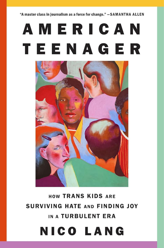 Soft Cover: American Teenager: How Trans Kids Are Surviving Hate and Finding Joy in a Turbulent Era - Soft Cover