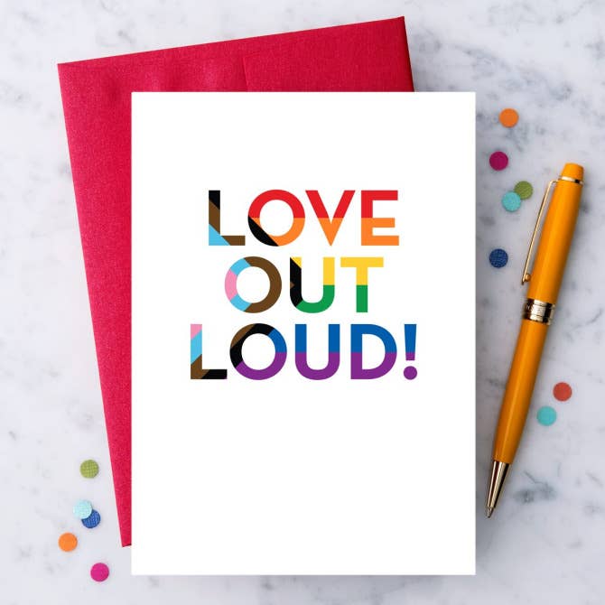"Love Out Loud" LGBTQ Pride Greeting Card