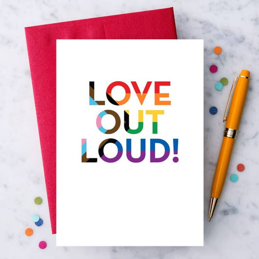 "Love Out Loud" LGBTQ Pride Greeting Card