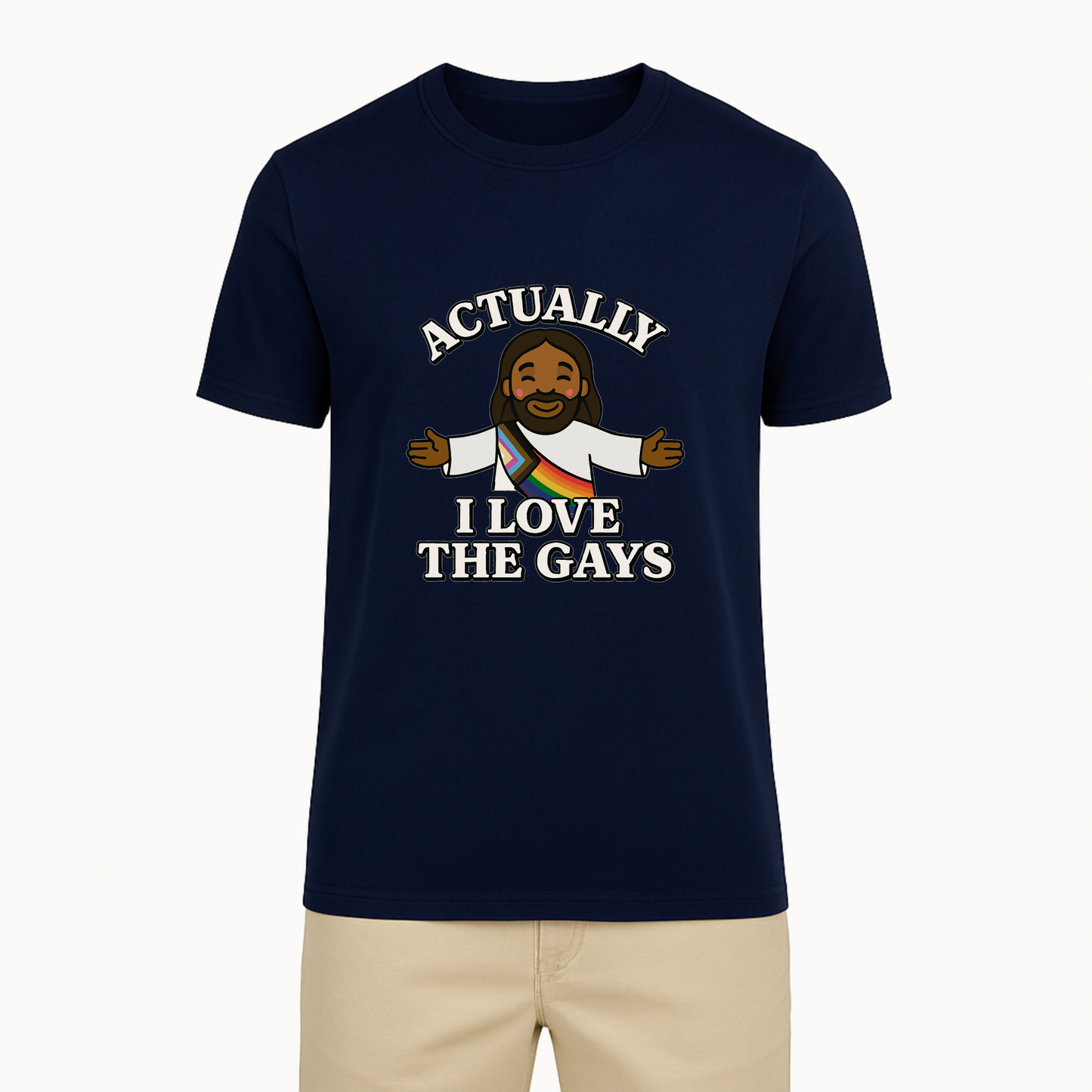 Actually - I Love The Gays Tee - 11 Colors