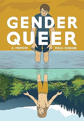 Gender Queer: A Memoir by Maia Kobabe