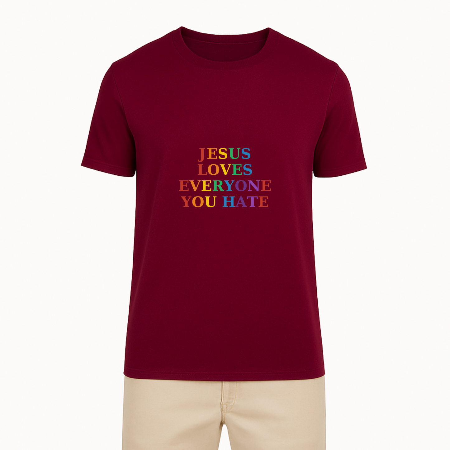 Jesus Loves Everyone You Hate Tee - 10 Colors
