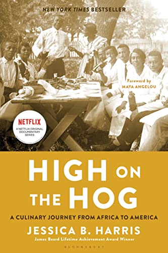 High on the Hog: A Culinary Journey from Africa to America by Jessica B. Harris