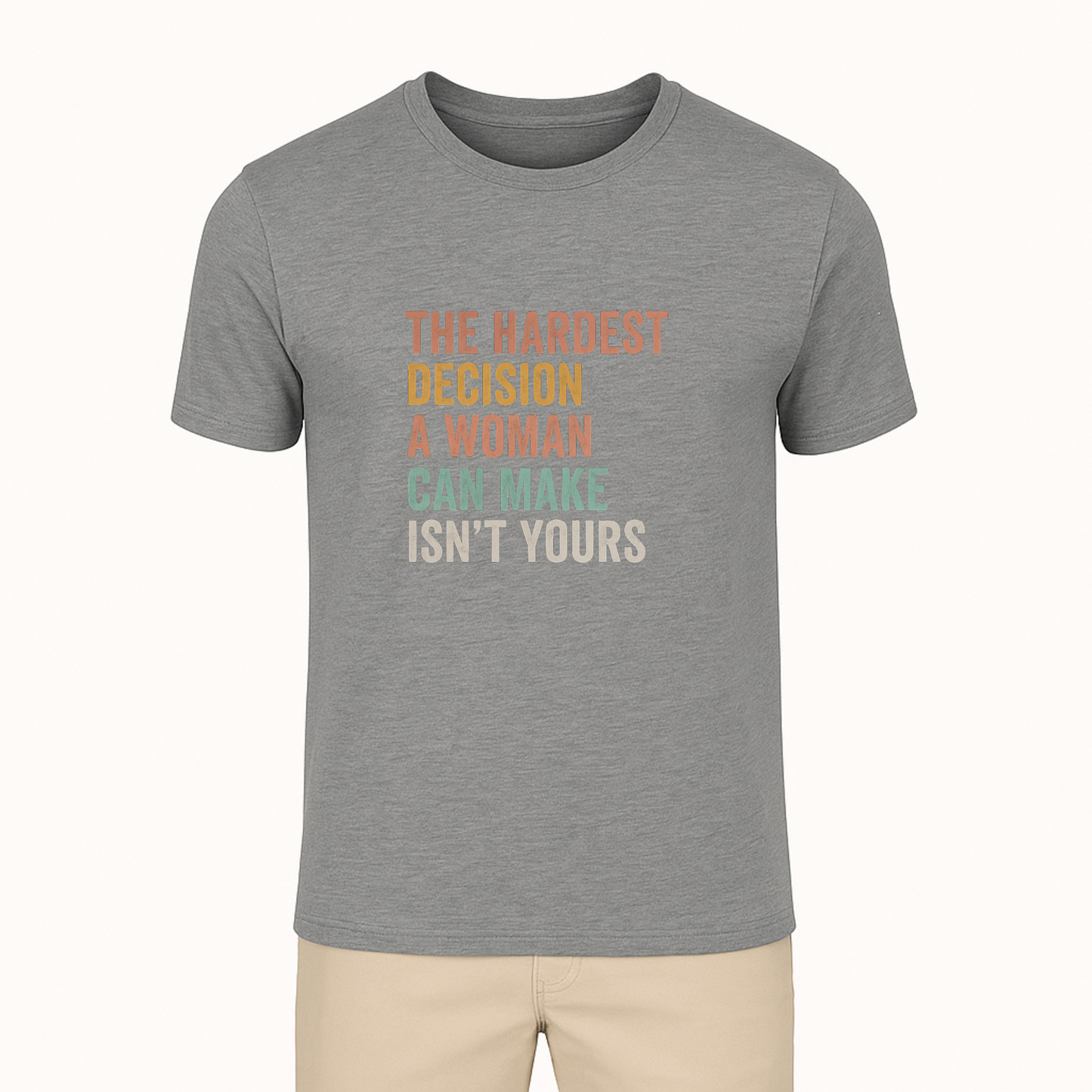 Hardest Decision A Woman Can Make Tee - 11 Colors