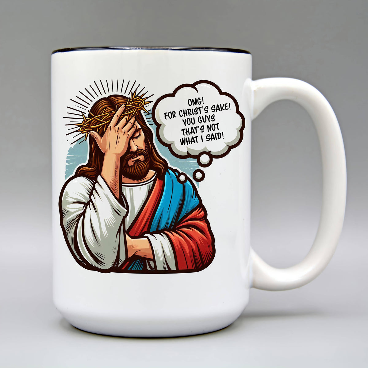 For Christ's Sake - 15 oz. Ceramic Coffee Mug