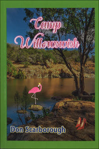 Camp Willowswish by Don Scarborough