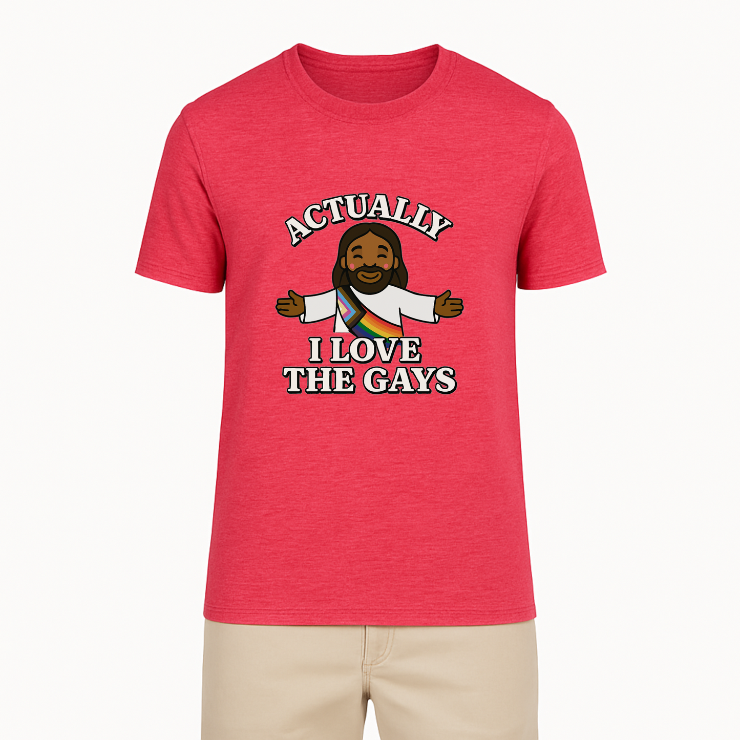 Actually - I Love The Gays Tee - 11 Colors
