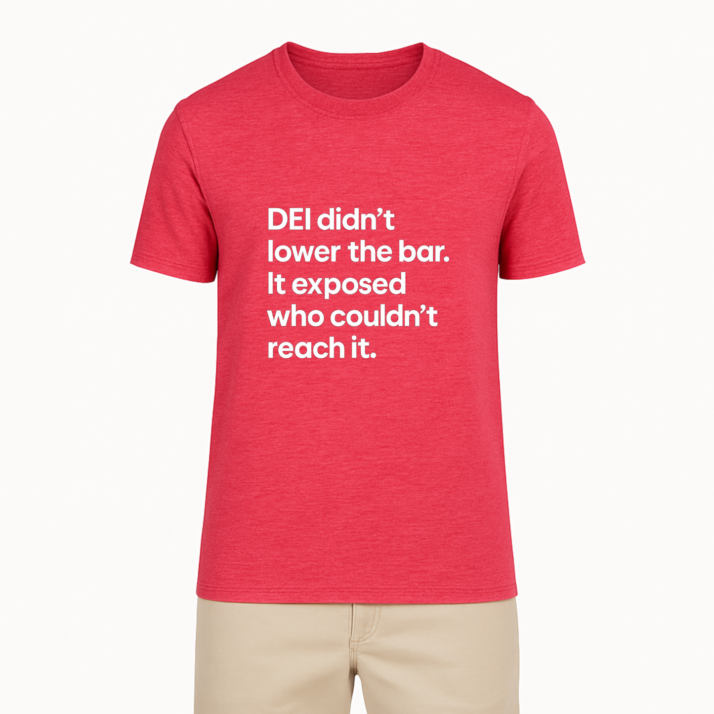 DEI Didn’t Lower The Bar Tee - 11 Colors