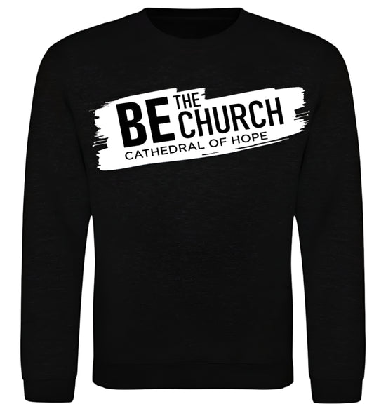 Be The Church Sweatshirt - Black Smoke