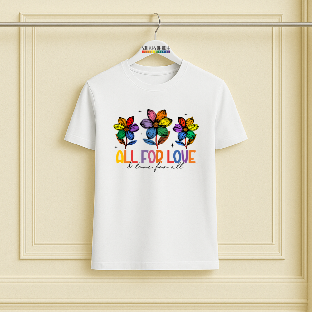 All For love & Love for For All Pride Tee