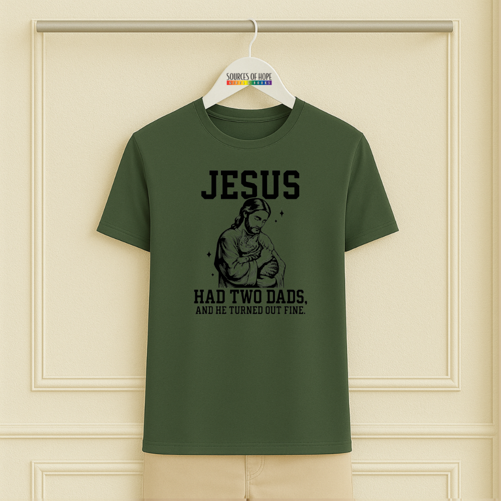 Jesus Had Two Dad Tee
