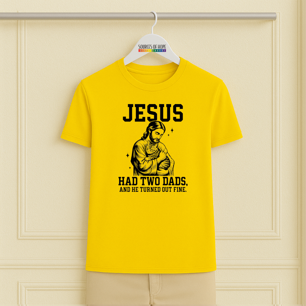 Jesus Had Two Dad Tee