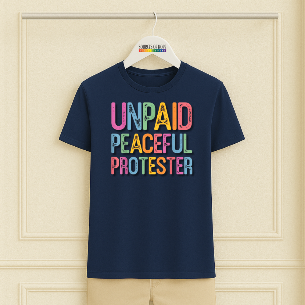 Unpaid Peaceful Protester Tee