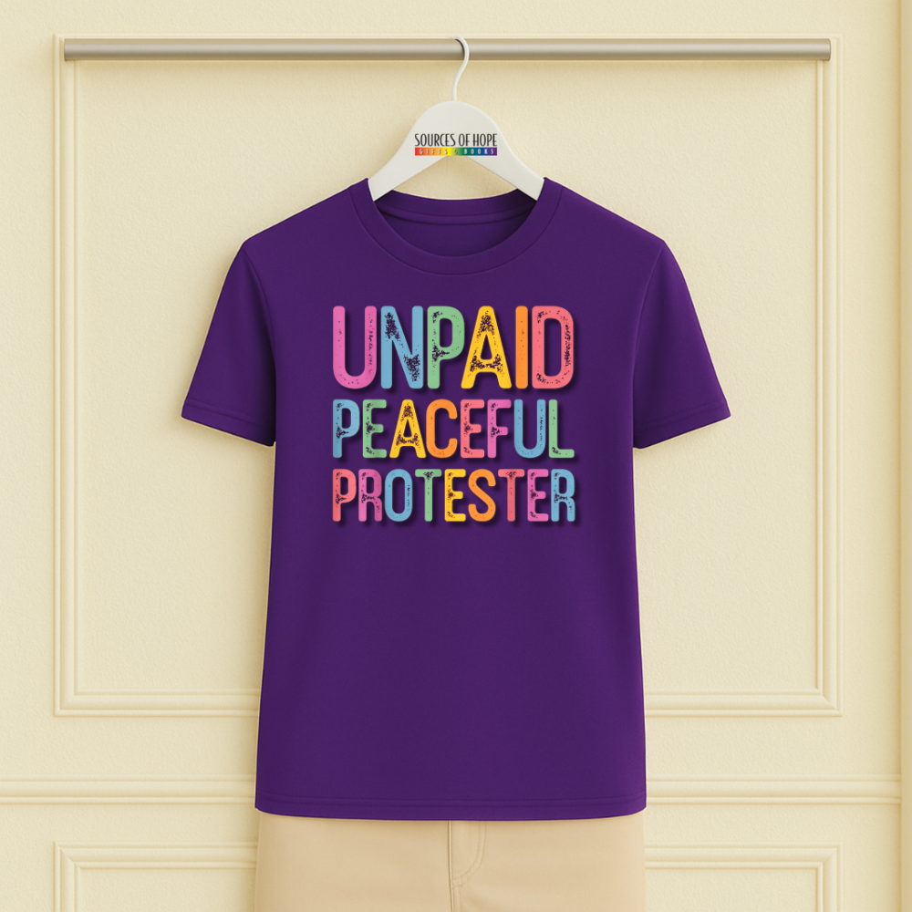 Unpaid Peaceful Protester Tee