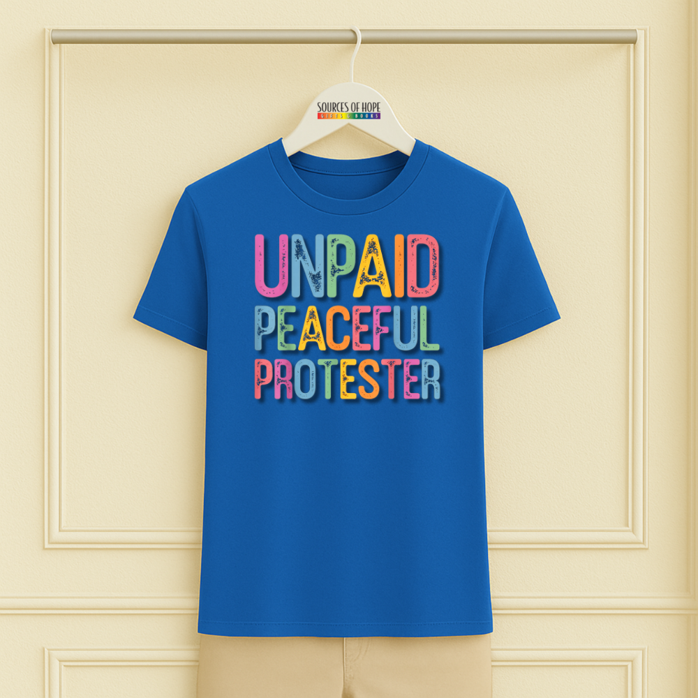 Unpaid Peaceful Protester Tee