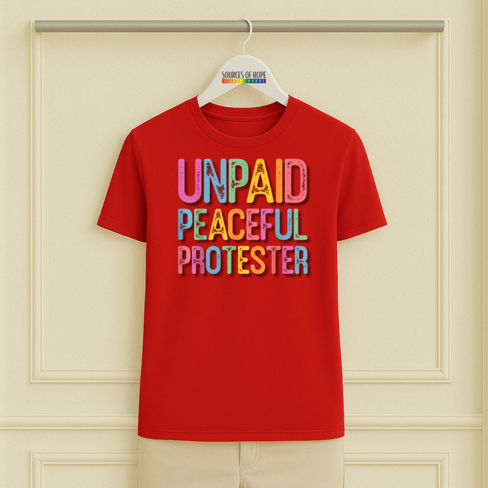 Unpaid Peaceful Protester Tee