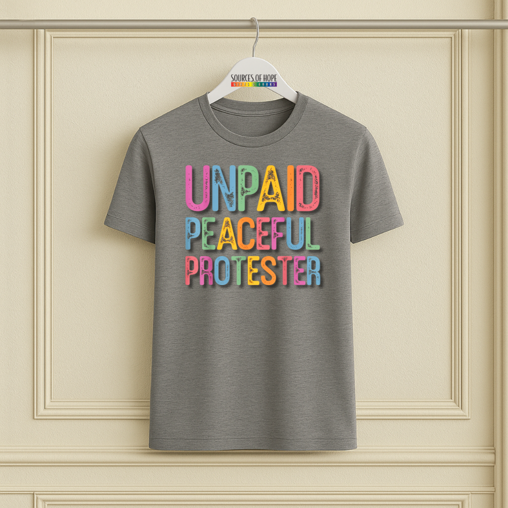 Unpaid Peaceful Protester Tee
