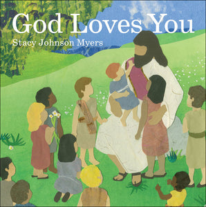 God Loves You by Stacy Johnson Myers