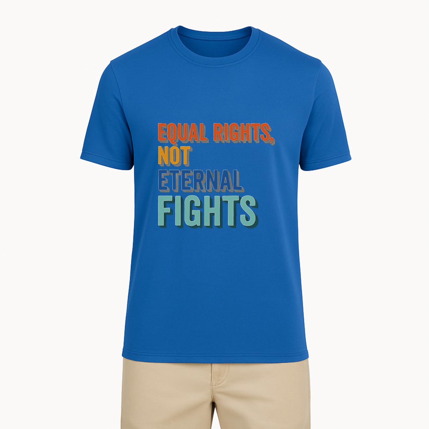 Equal Rights Not Eternal Fights Tee - 7 Colors