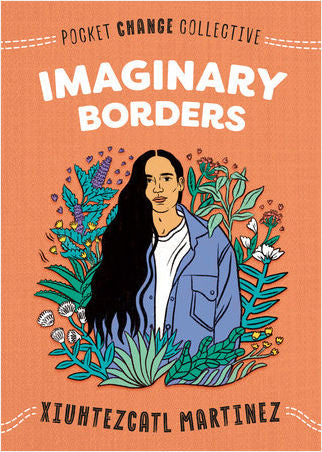 Imaginary Borders By Xiuhtezcatl Martinez - Clearance