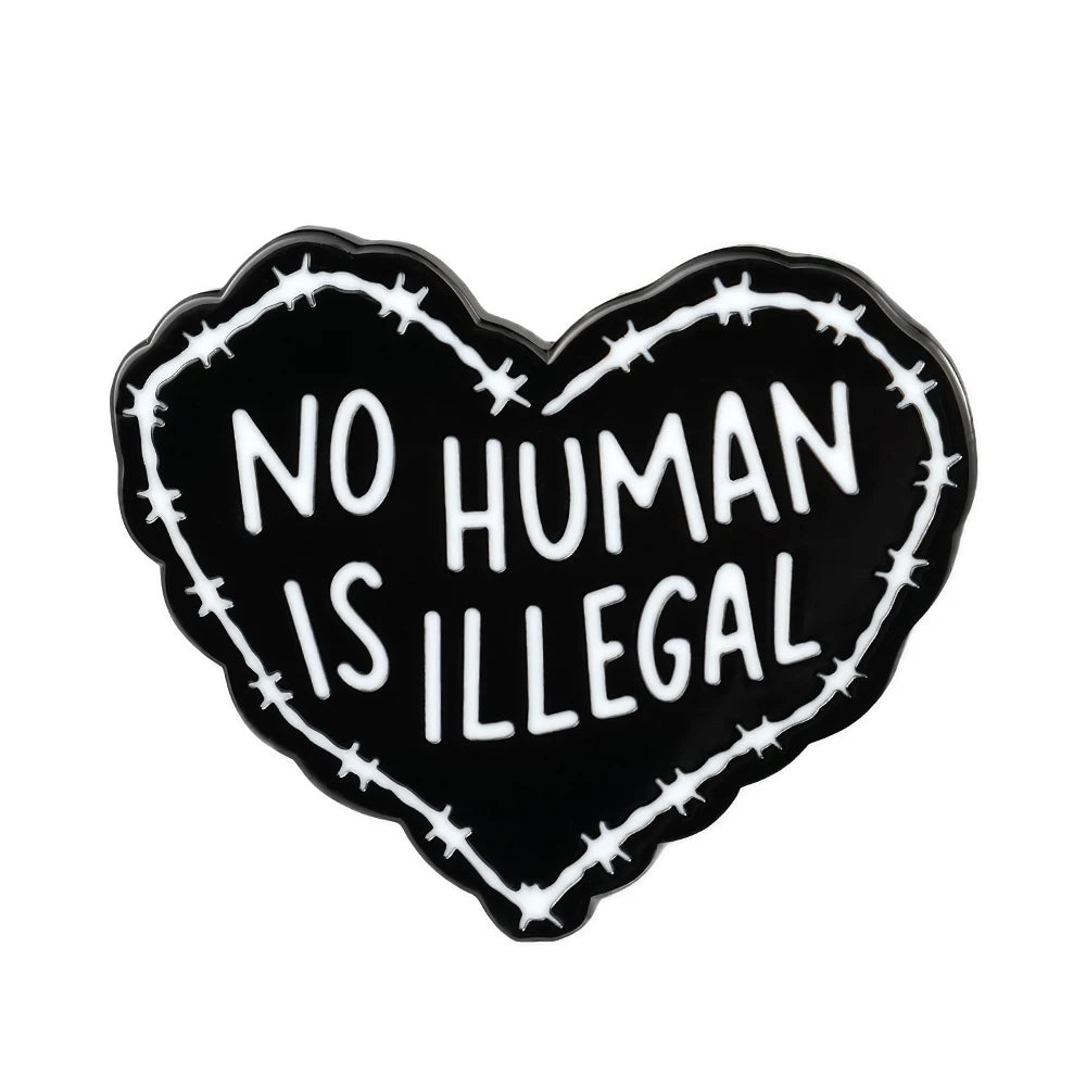 No Human is Illegal Pin