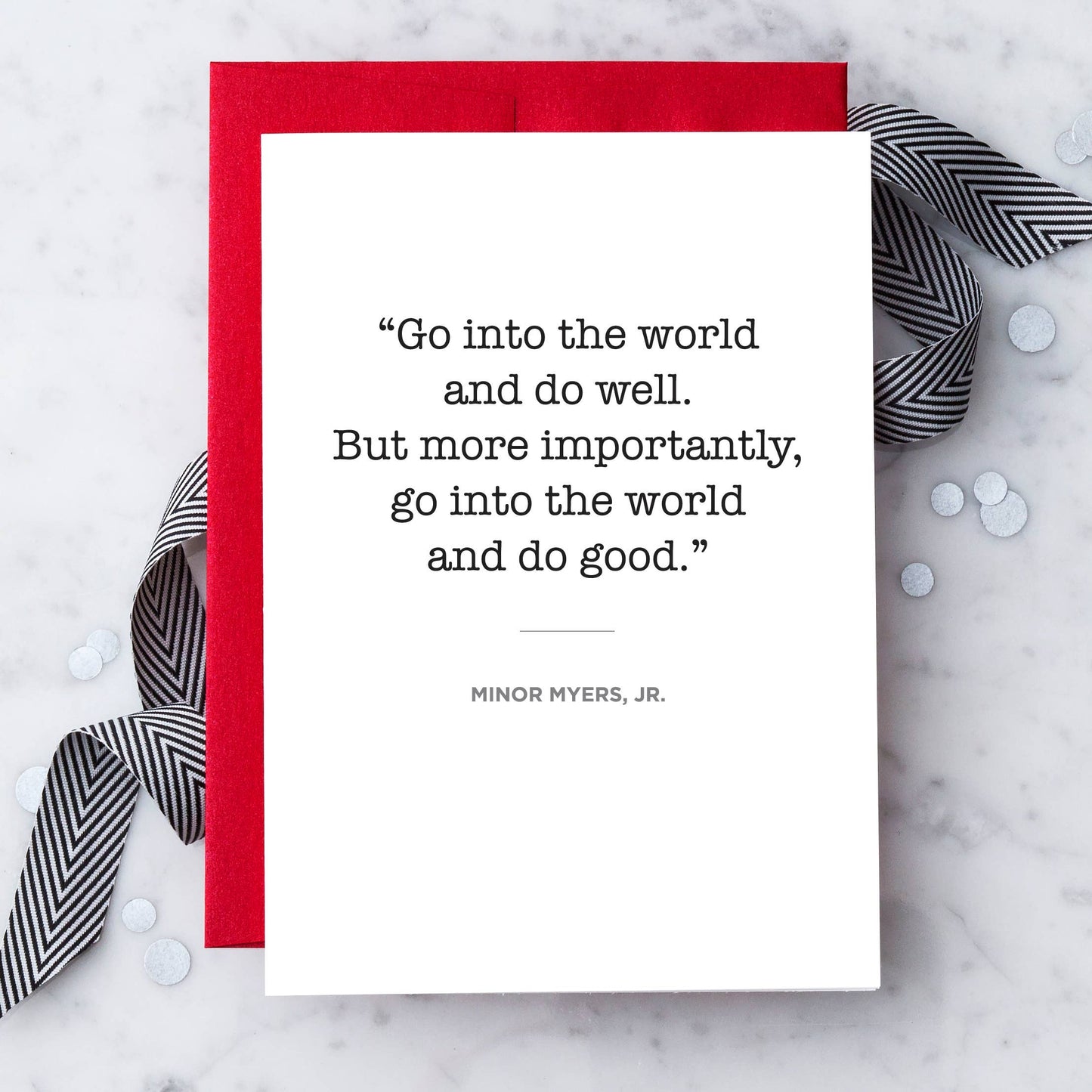 “Go into the world and do well." Greeting Card