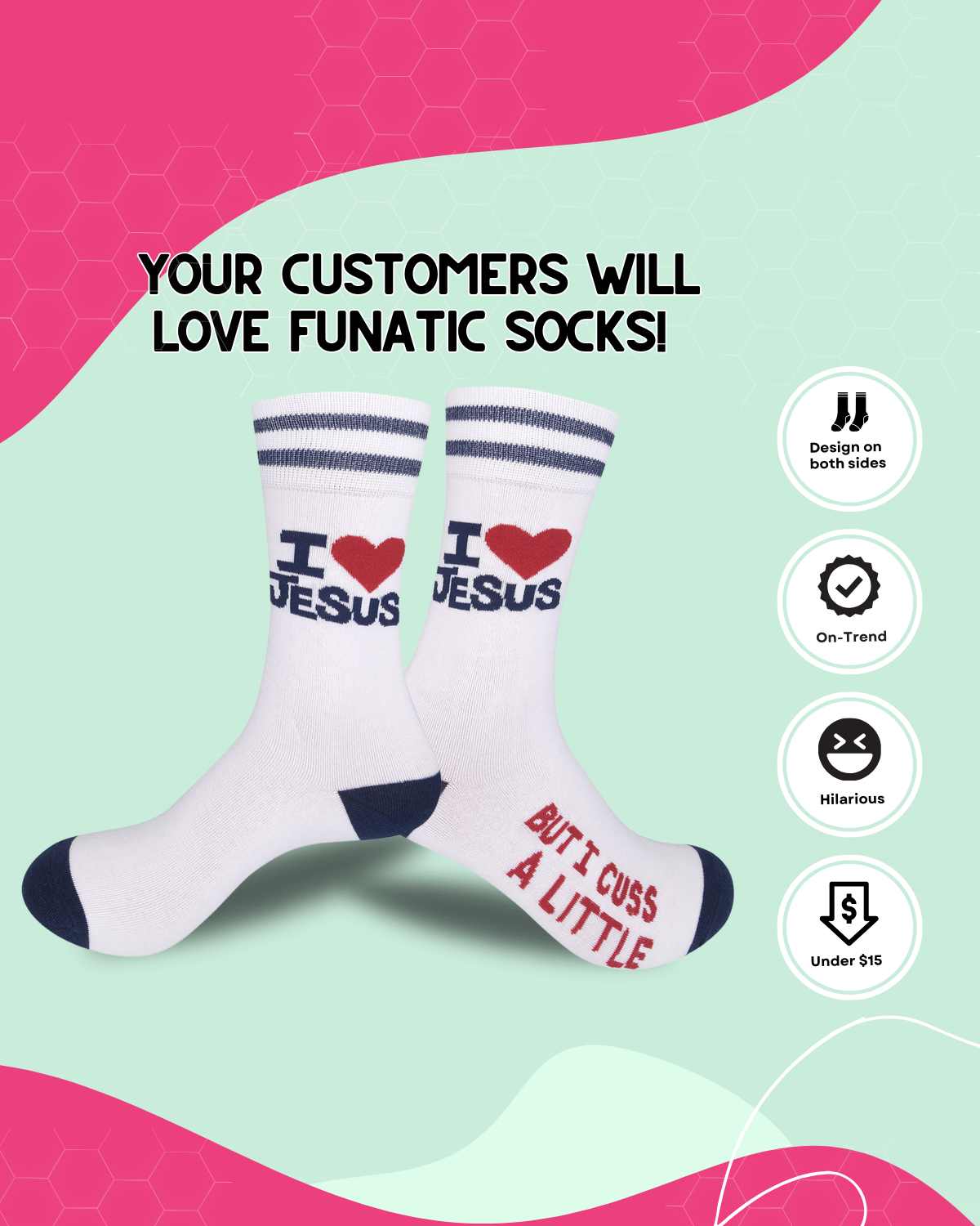 I Love Jesus (But I Cuss) Socks