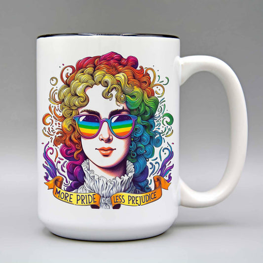 Jane Austen - More Pride Less Prejudice  - Coffee Mug