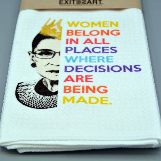 Women Belong in All Places - RBG - Waffle Weave Tea Towel