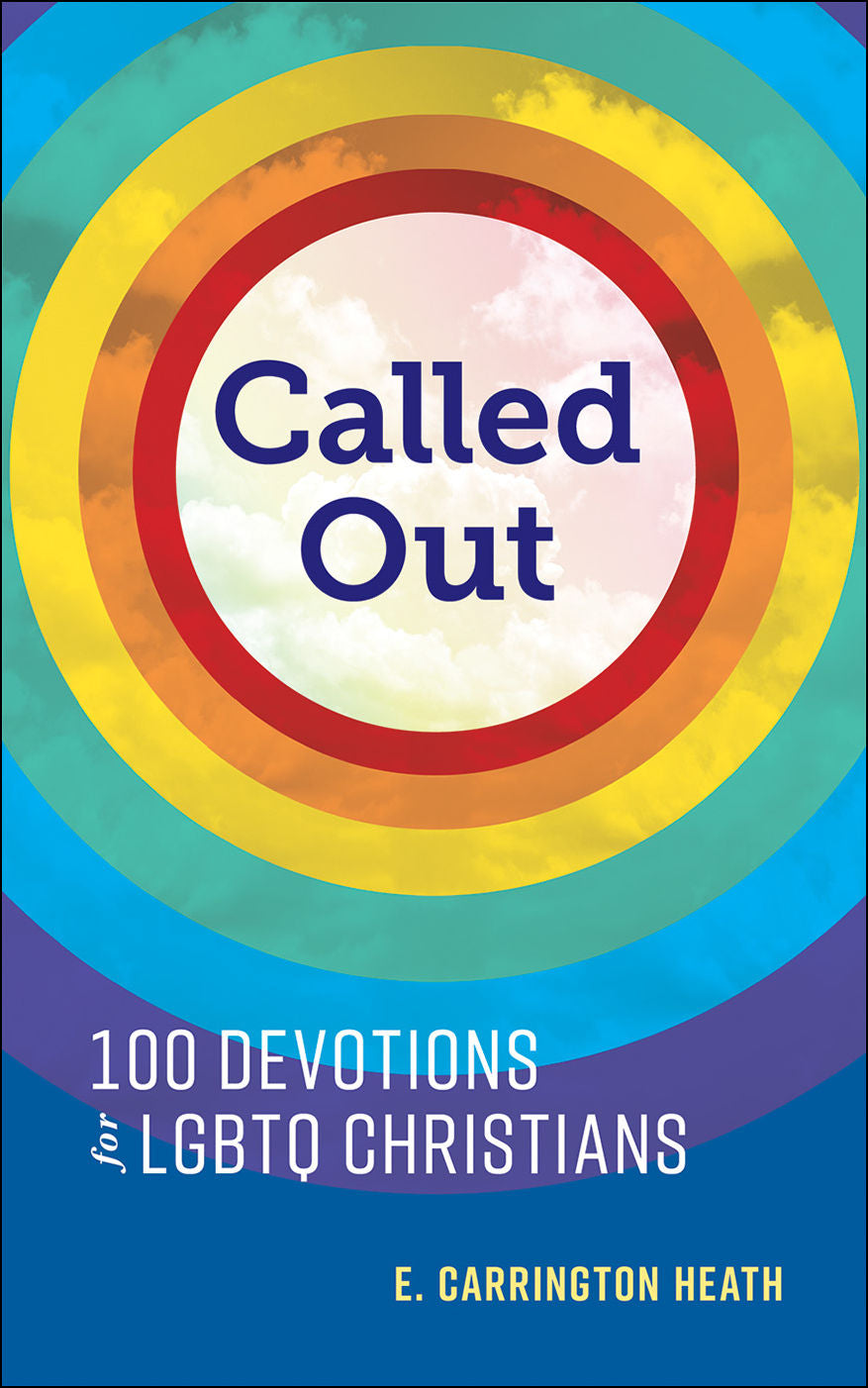 Called Out: 100 Devotions for LGBTQ Christians by E. Carrington Heath